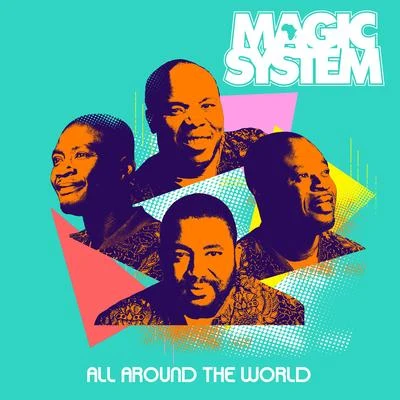 All Around The World 專輯 Magic System