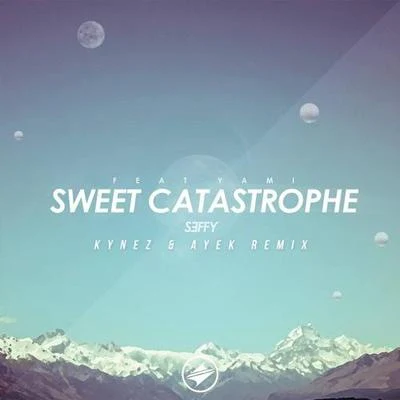 Sweet Catastrophe (Kynez & Ayek Remix) 專輯 Kynez/Vexento/Blume/Cody Sorenson/Tobu