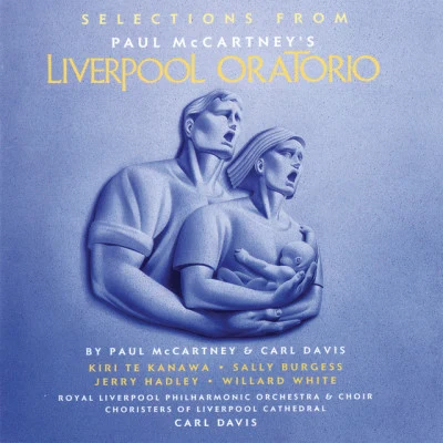 Selections From Liverpool Oratorio 專輯 Kiri Te Kanawa