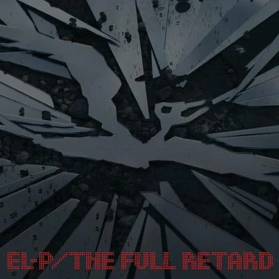 The Full Retard 專輯 El-P