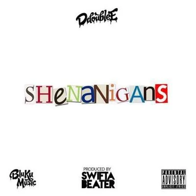 Shenanigans 專輯 Triggz/D Double E