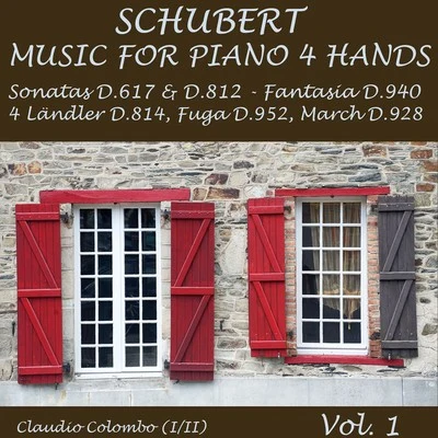 Schubert: Music for Piano Four Hands, Vol. 1 (Sonatas D. 617 & D. 812, Fantasia, Fuga, March) 專輯 Claudio Colombo