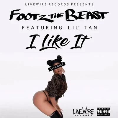 I Like It (feat. Lil Tan) 專輯 R.O.M/Footz the Beast