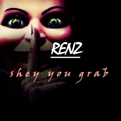 Shey You Grab 专辑 Renz/Young JD