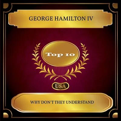 Why Dont They Understand (Billboard Hot 100 - No. 10) 專輯 George Hamilton V/George Hamilton IV