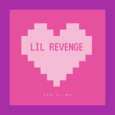 LRN SlimeShiloh Lil Revenge