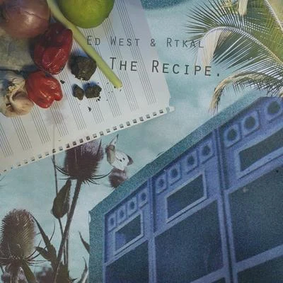 The Recipe 專輯 Iron Gate Sound/Michael St. George/RTKal/Juiceman/Chiedu Oraka