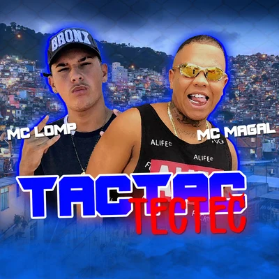 Tactac Tectec 專輯 Mc Magal/MC Cebezinho