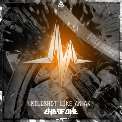 Like An AK (Radio Edit) 專輯 Killshot