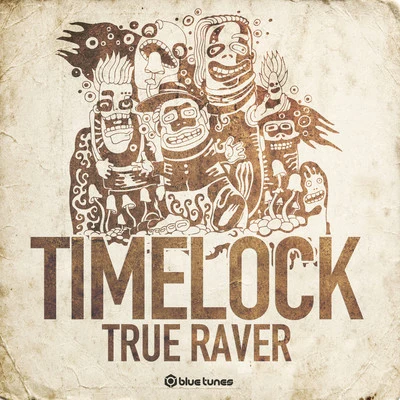 True Raver 專輯 Timelock