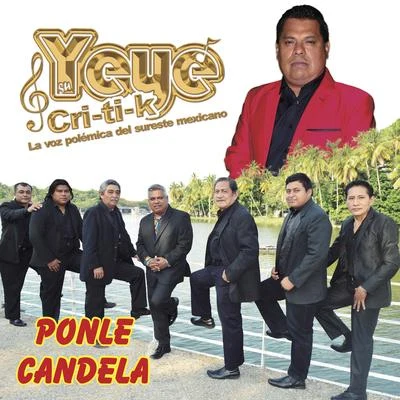 Ponle Candela 专辑 Sr. Nohaya/Yeye/El Knaya/Mr. Don