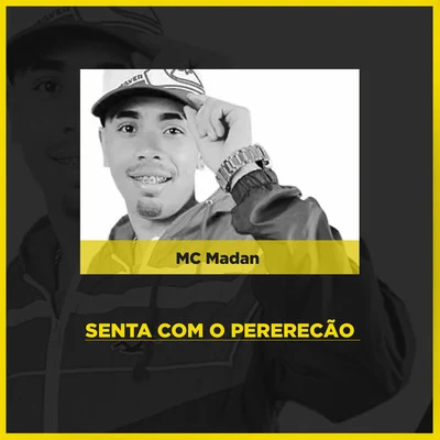 MC Madan Senta Com o Pererecão