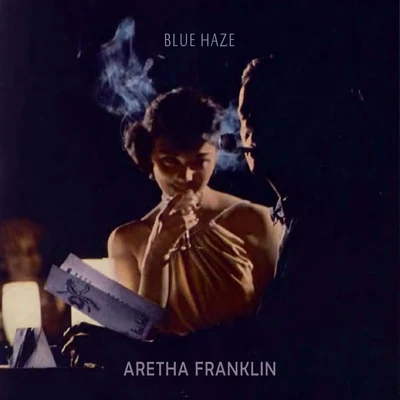 Blue Haze 專輯 Aretha Franklin/Otis Redding/Luther Vandross/Sergio Mendes/Alain Clark