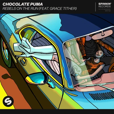 Rebels On The Run (feat. Grace Tither) 專輯 Chocolate Puma/Bodyrox