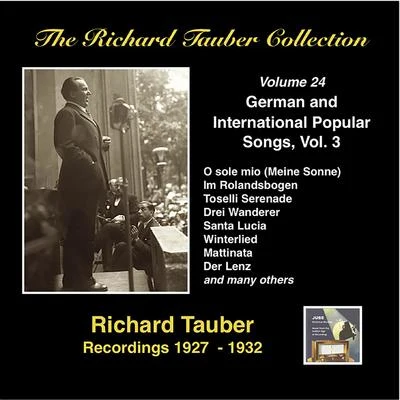 RICHARD TAUBER COLLECTION (THE), Vol. 24: German and International Popular Songs III (1927-1932) 專輯 Ernst Hauke/Richard Tauber/Frieder Weissmann