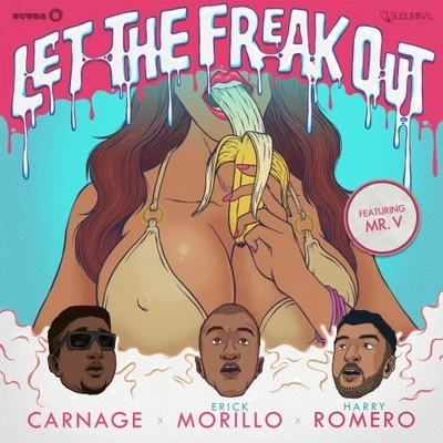 Let the Freak Out 專輯 Erick Morillo