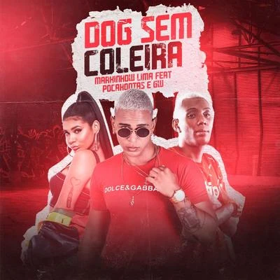 Dog Sem Coleira 專輯 Markinhow Lima