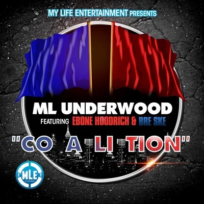 Coalition (feat. Bre Ske & Ebone Hoodrich) 專輯 Willie Taylor/M L Underwood