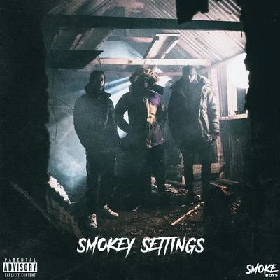 Smokey Settings 专辑 Smoke Boys