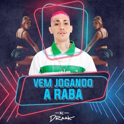 Mc DraakNexoAnexo Vem Jogando a Raba