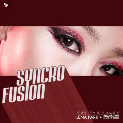 Syncrofusion Lena Park + Brand New Music 專輯 朴正炫