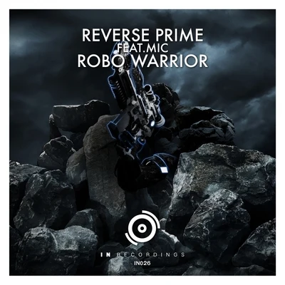 Robo Warrior 专辑 Reverse Prime/Skytek/Ahmed Helmy