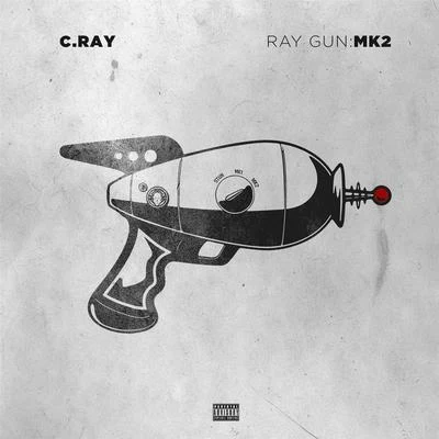 Ray Gun: MK2 專輯 Jay Razzkull/C. Ray/Darrein Safron/Yung Statz