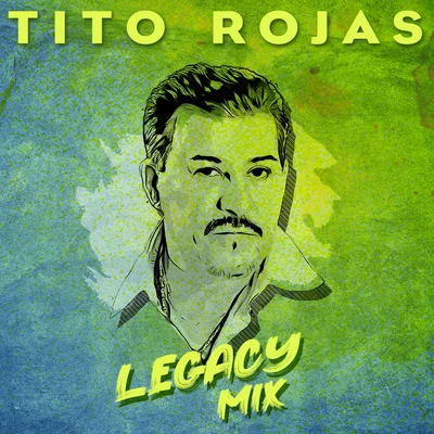 Legacy Mix 專輯 Tito Rojas