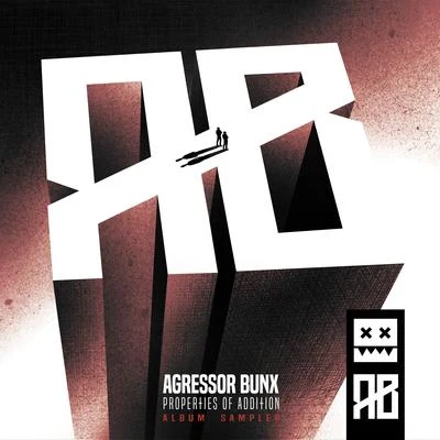 Properties Of Addition LP Sampler 專輯 Agressor Bunx