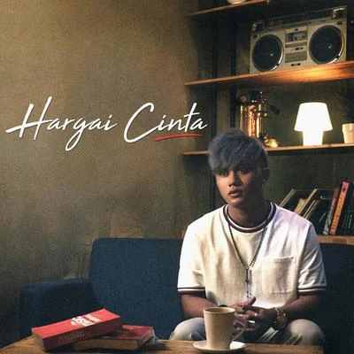 Hargai Cinta 專輯 Rayi Putra/Marion Jola/Rizky Febian