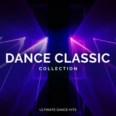 Dance Classic Collection 專輯 Ultimate Dance Hits