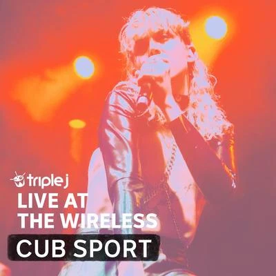 triple j Live At The Wireless - The Corner Hotel, Melbourne 2018 专辑 Cub Sport/Cult Shϕtta/Oh Boy/Oordaya/LOVER