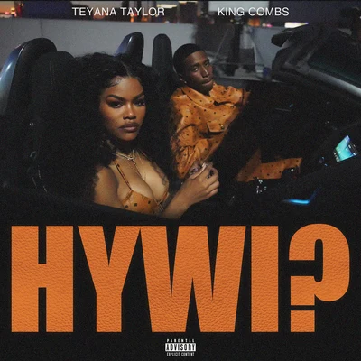 Teyana TaylorKing Combs How You Want It?