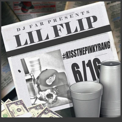 #KissThePinkyRang 616 專輯 Lil Flip