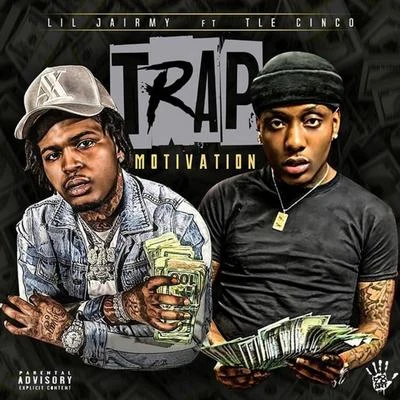 Trap Motivation (feat. TLE Cinco) 專輯 5th Ward JP/Lil Jairmy