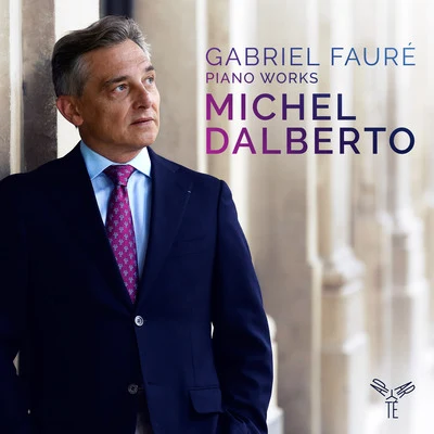 Gabriel Fauré: Piano Works 专辑 Ars Nova Ensemble/Marius Constant/Michel Dalberto