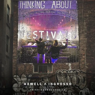 Thinking About You (Festival Bootleg) 專輯 Axwell Λ Ingrosso