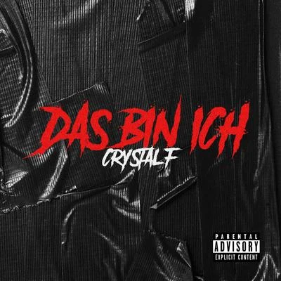 Das bin ich 專輯 Crystal F/King Gordy/G-Mo Skee