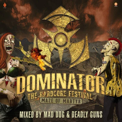 Dominator: Maze of Martyr 专辑 Dj Mad Dog