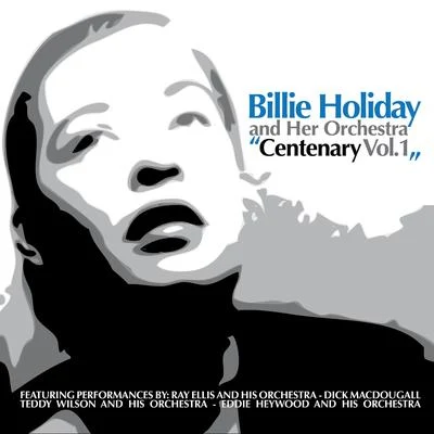 Billie Holiday and Her OrchestraErnest Gold Centenary, Vol. 1