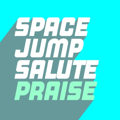 Praise 专辑 Space Jump Salute/Martin Badder