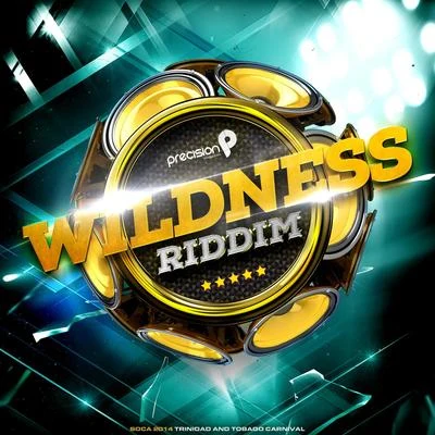 Wildness Riddim (Soca 2014 Trinidad and Tobago Carnival) 专辑 Precision Productions/Kerwin Du Bois