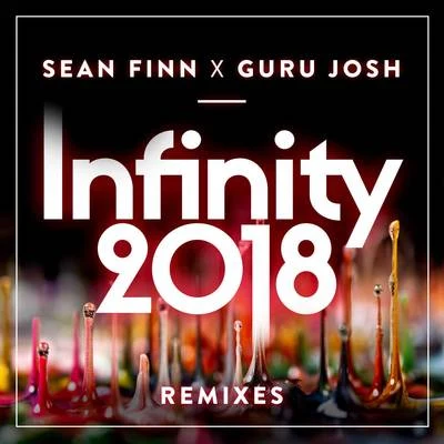 Infinity 2018 (Remixes) 專輯 Sean Finn