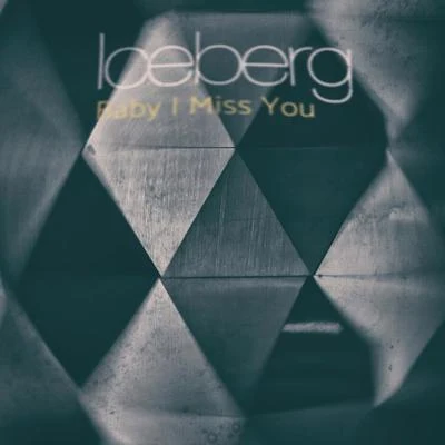 Baby I Miss You 專輯 Iceberg/Ovadose