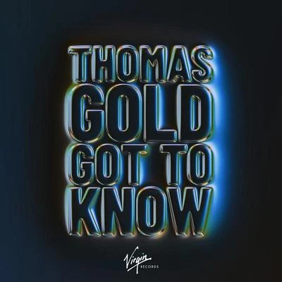 Got To Know 專輯 Thomas Gold