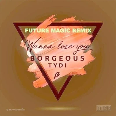 Wanna Lose You (FUTURE MAGIC Remix) 專輯 Jilbare/FUTURE MAGIC/Ravenna