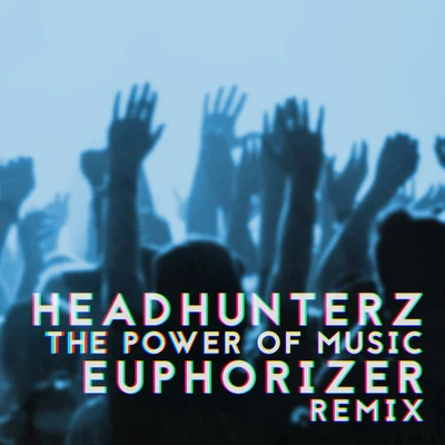 The Power Of Music 专辑 Heatwavez/Euphorizer