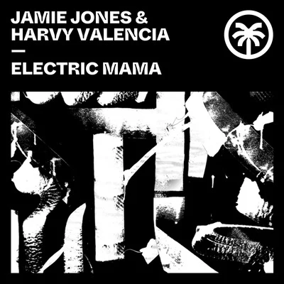 Electric Mama 專輯 Jamie Jones/HNQO/Mario Basanov/Róisín Murphy/Loverdose