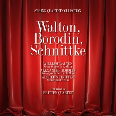 Walton, Borodin, Schnittke: String Quartet Collection 專輯 William Walton/Alfredo Campoli/Gregor Piatigorsky/Bbc Symphony Orchestra/Sir Arnold Bax