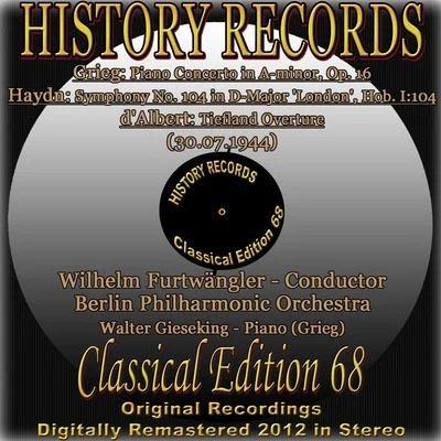 Grieg: Piano Concerto in a Minor, Op. 16 - Haydn: Symphony No. 104 in D Major london, Hob. 1104 - Dalbert: Tiefland Ove 專輯 Gerhard Taschner/Walter Gieseking